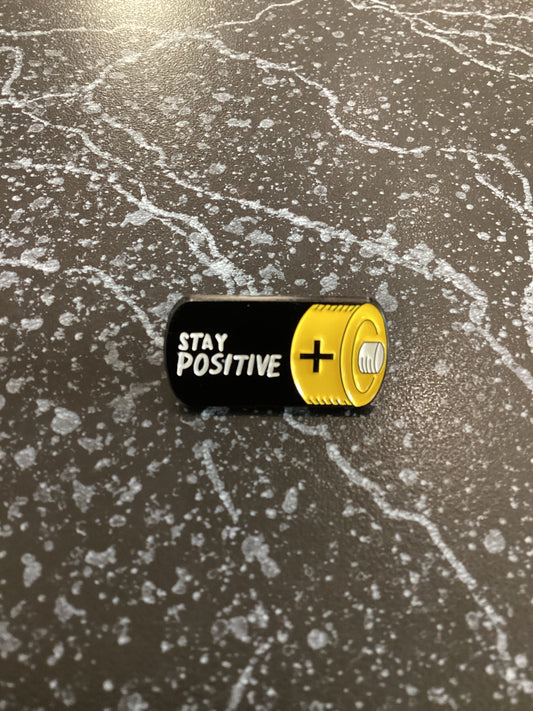 Stay Positive pin